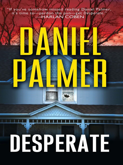 Title details for Desperate by Daniel  Palmer - Available